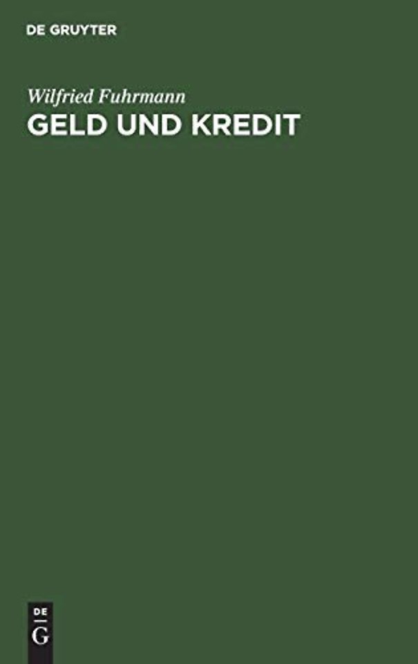 Geld und Kredit – Prinzipien monetärer Makroökonomie