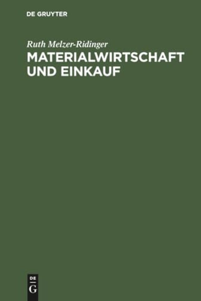 Materialwirtschaft und Einkauf – Band 2: Qualitätsmanagement. Qualitätssicherung und –verbesserung als Aufgabe der Beschaffung