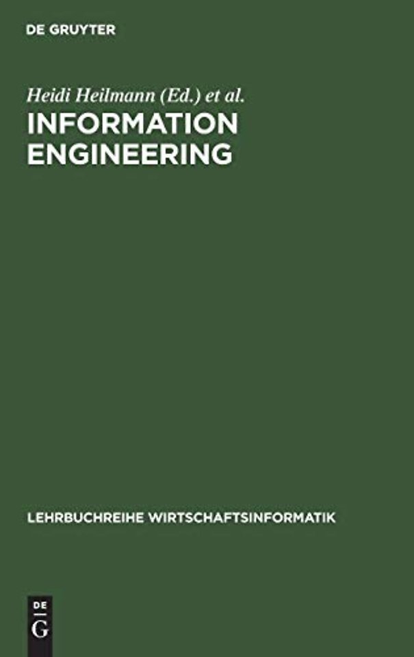 Information Engineering – Wirtschaftsinformatik im Schnittpunkt von Wirtschafts–, Sozial– und Ingenieurwissenschaften
