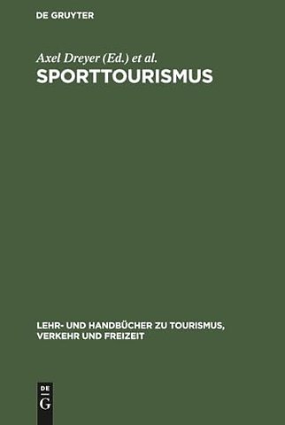 Sporttourismus – Management– und Marketing–Handbuch