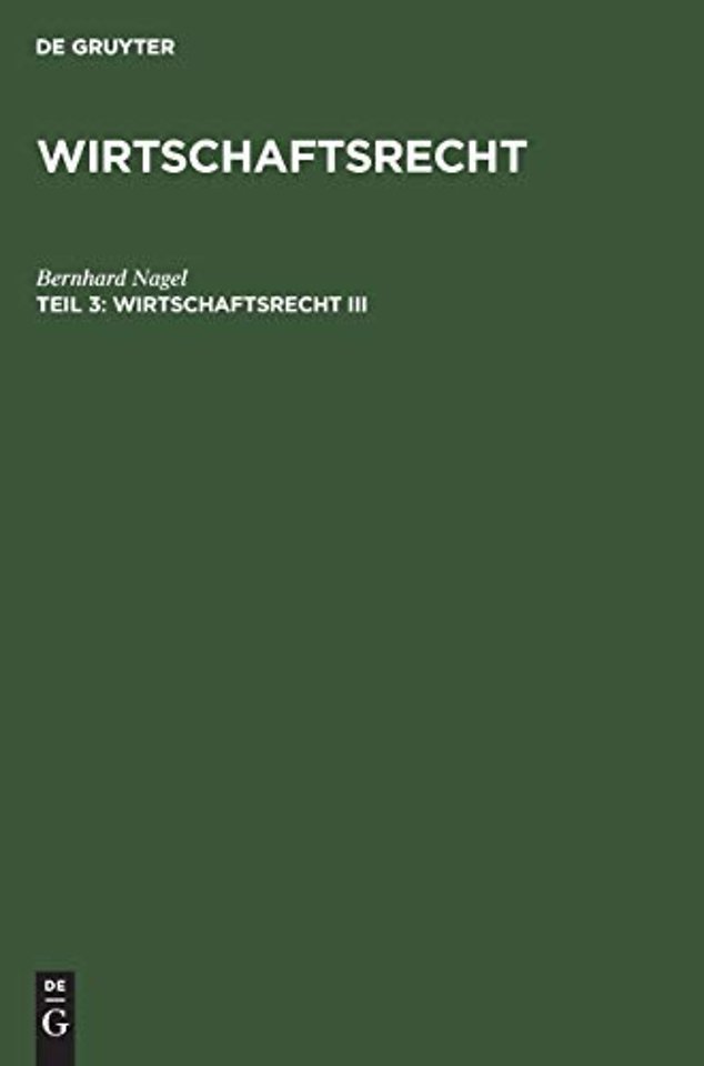 Wirtschaftsrecht III – Unternehmens– und Konzernrecht