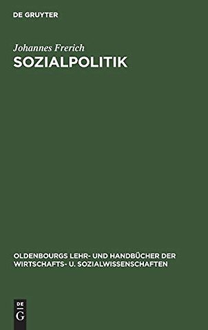 Sozialpolitik – Das Sozialleistungssystem der Bundesrepublik Deutschland. Darstellung Probleme und Perspektiven der Sozialen Sicherung
