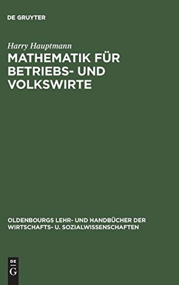 Mathematik für Betriebs– und Volkswirte