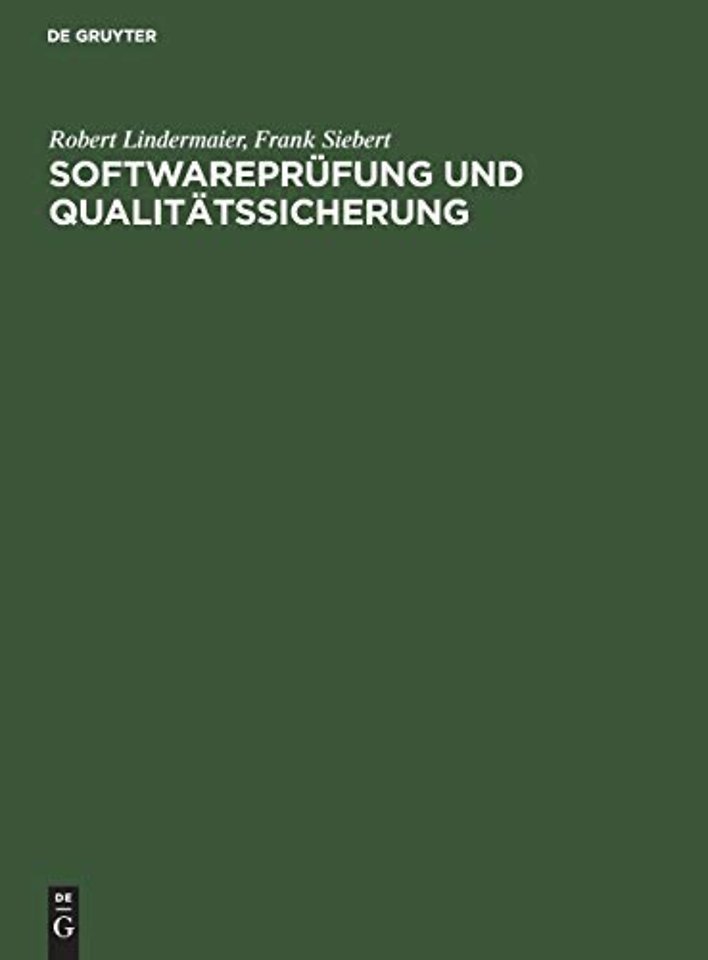 Softwareprüfung und Qualitätssicherung – Ein Handbuch zur Prüfung von Softwareerzeugnissen nach DIN 66285 und ISO/IEC 12119