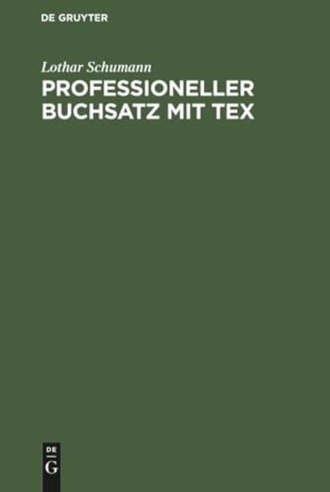 Professioneller Buchsatz mit TEX – Lehrbuch für Anwender
