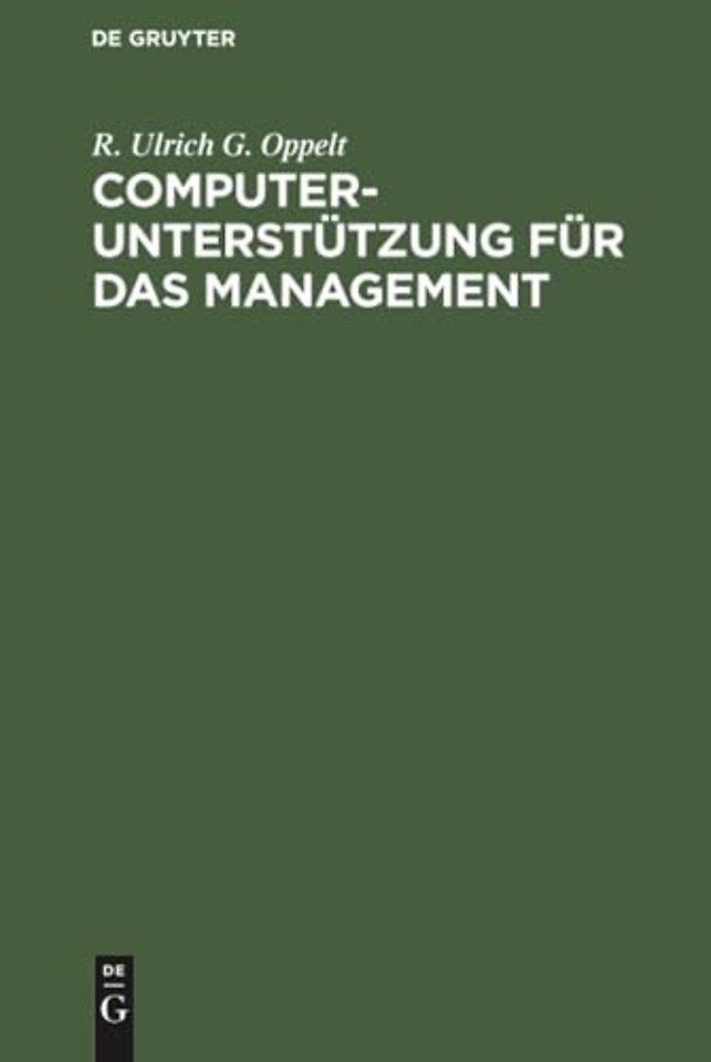 Computerunterstützung für das Management – Neue Möglichkeiten der computerbasierten Informationsunterstützung oberster Führungskräfte