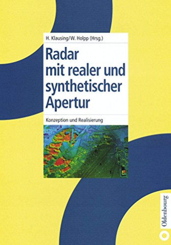 Radar mit realer und synthetischer Apertur – Konzeption und Realisierung