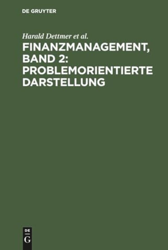 Finanzmanagement, Band 2: Problemorientierte Darstellung