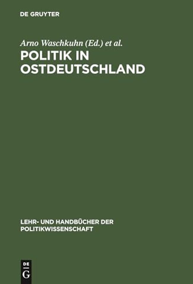 Politik in Ostdeutschland – Lehrbuch zur Transformation und Innovation
