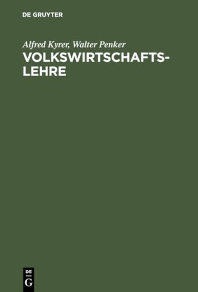 Volkswirtschaftslehre – Grundzüge der Wirtschaftstheorie und –politik