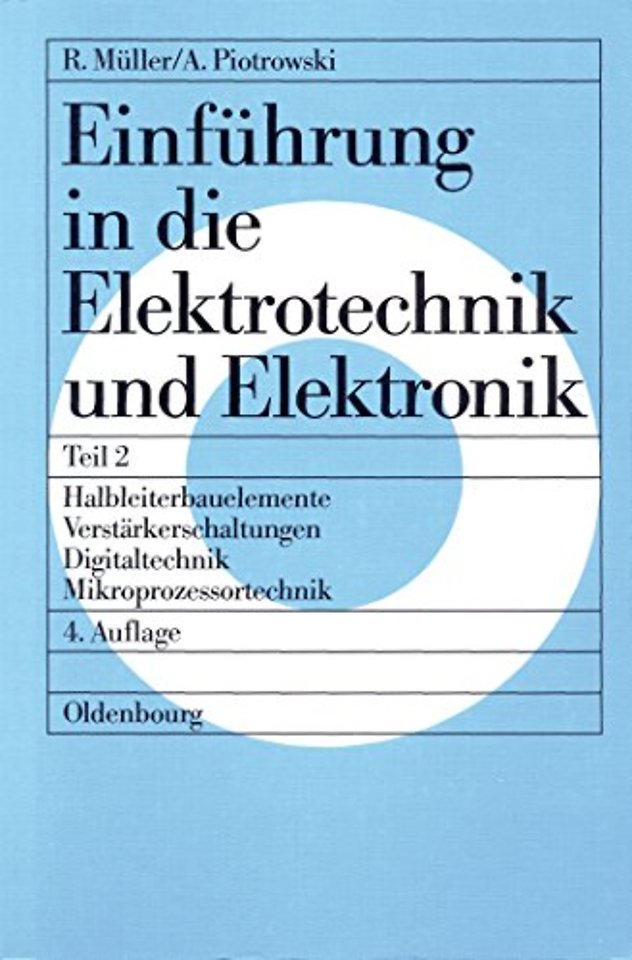 Halbleiterbauelemente – Verstärkerschaltungen – Digitaltechnik – Mikroprozessortechnik