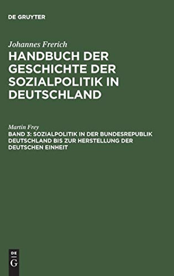 Sozialpolitik in der Bundesrepublik Deutschland bis zur Herstellung der Deutschen Einheit