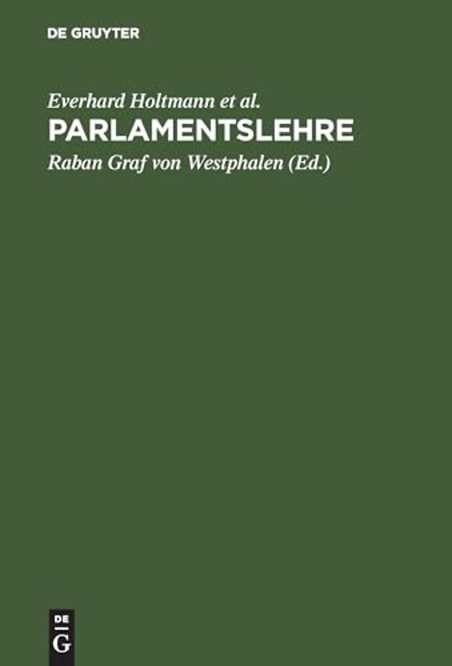 Parlamentslehre – Das parlamentarische Regierungssystem im technischen Zeitalter