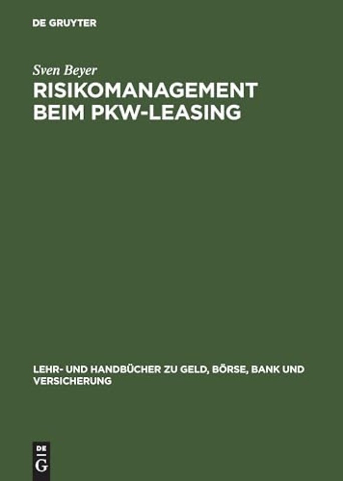 Risikomanagement beim Pkw–Leasing
