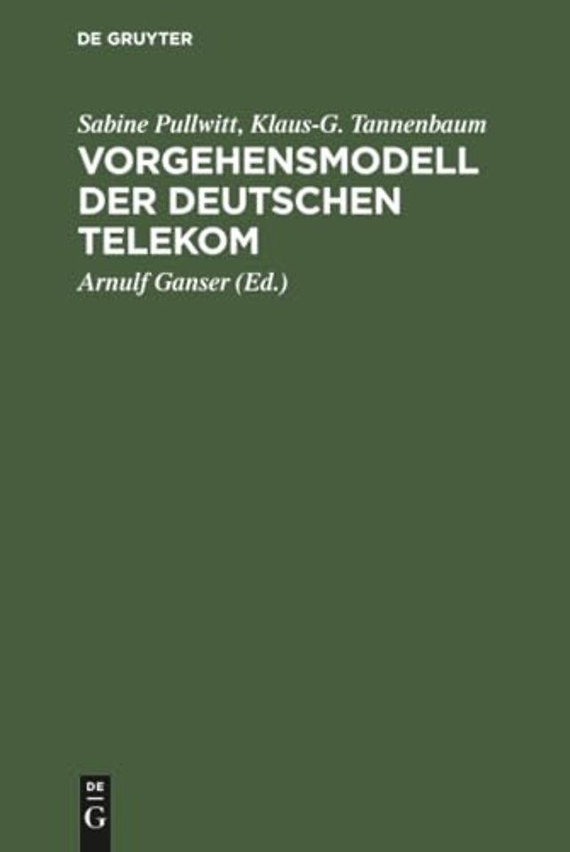 Vorgehensmodell der Deutschen Telekom – Entwicklung und Instandhaltung von komplexen Softwaresystemen
