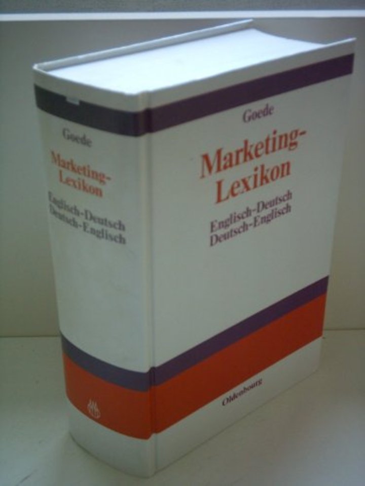 Marketing–Lexikon. Marketing Dictionary – Englisch–Deutsch, Deutsch–Englisch