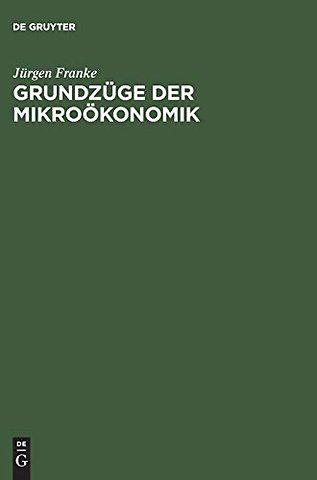 Grundzüge der Mikroökonomik
