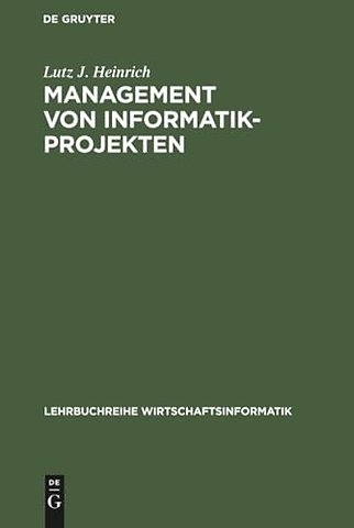 Management von Informatik–Projekten