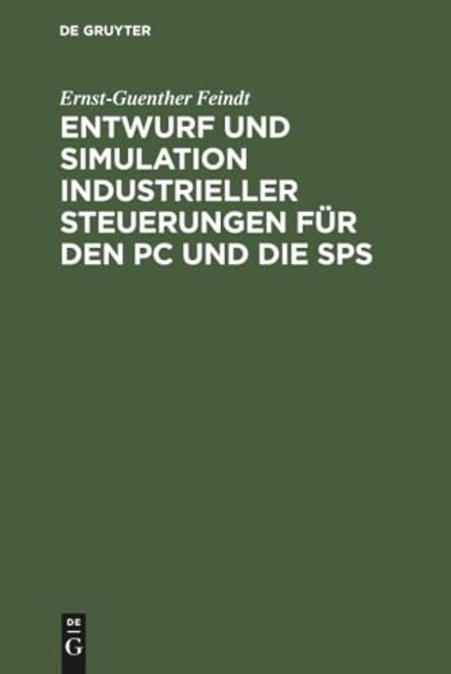 Entwurf Und Simulation Industrieller Steuerungen Fur Den PC Und Die Sps