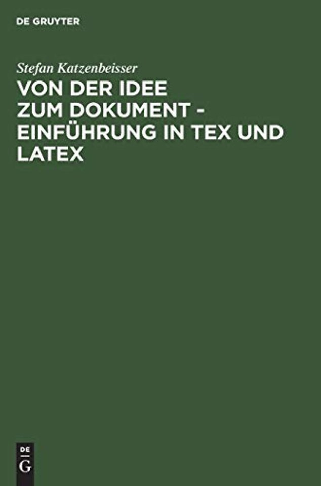 Von der Idee zum Dokument – Einführung in TEX und LATEX