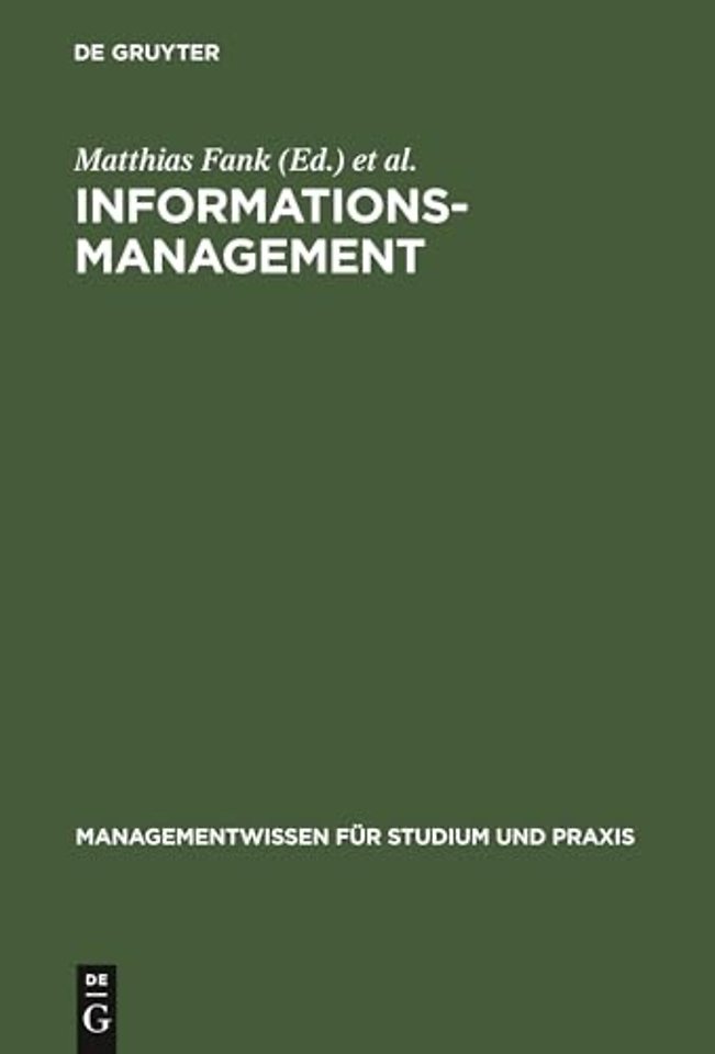 Informationsmanagement – Umfeld–Fallbeispiele