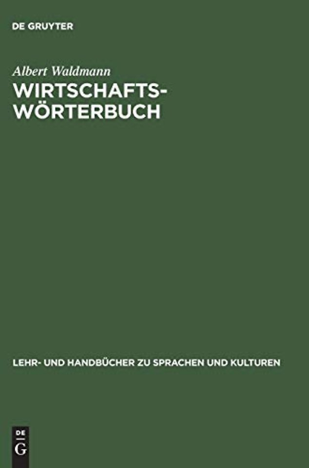 Wirtschaftswörterbuch – Arabisch–Deutsch. Deutsch–Arabisch