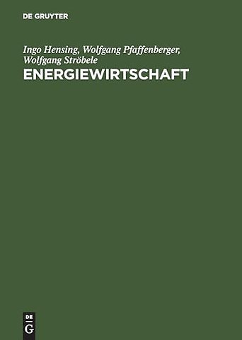 Energiewirtschaft – Einführung in Theorie und Politik