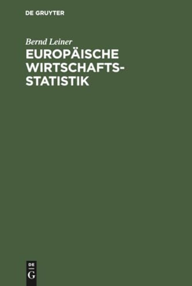 Europäische Wirtschaftsstatistik – Geschichte, Daten, Hintergründe