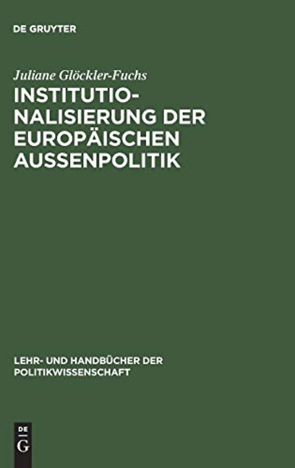 Institutionalisierung der europäischen Auβenpolitik