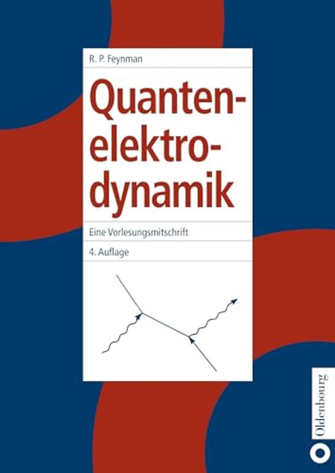 Quantenelektrodynamik – Eine Vorlesungsmitschrift
