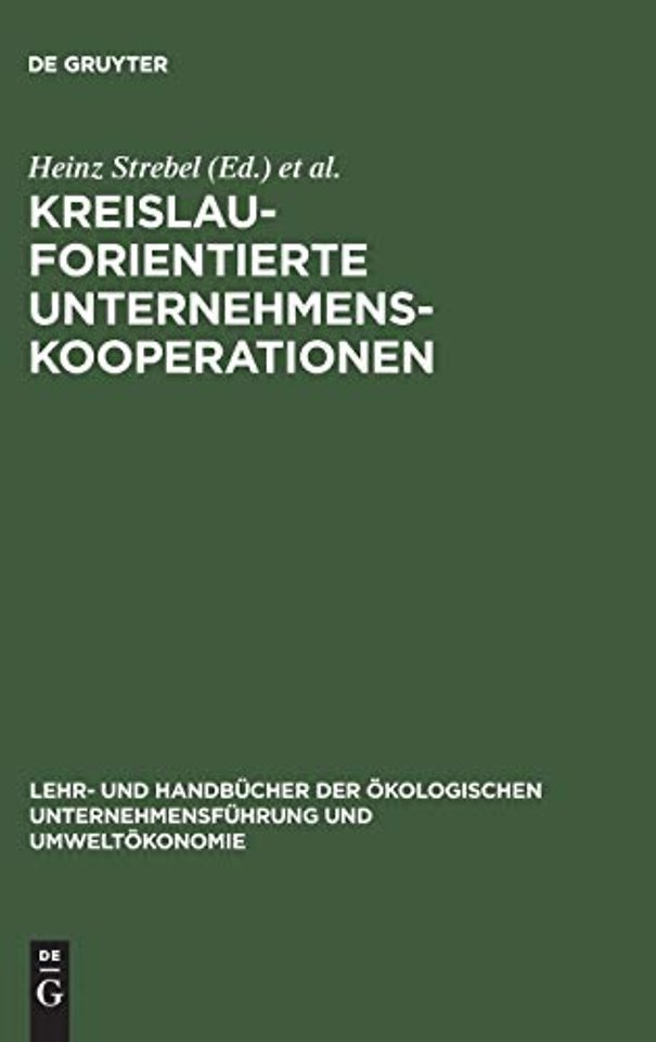 Kreislauforientierte Unternehmenskooperationen – Stoffstrommanagement durch innovative Verwertungsnetze