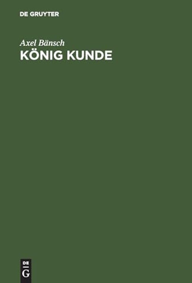 König Kunde – Leitbild für dauerhafte Verkaufserfolge