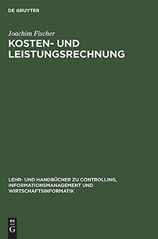 Kosten– und Leistungsrechnung – Band II: Plankostenrechnung