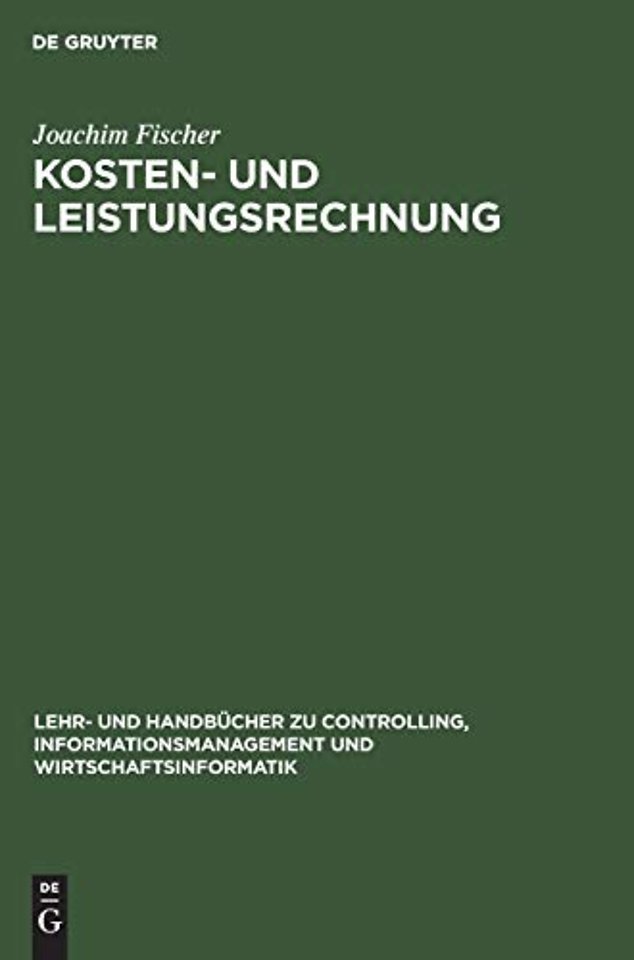 Kosten– und Leistungsrechnung – Band II: Plankostenrechnung