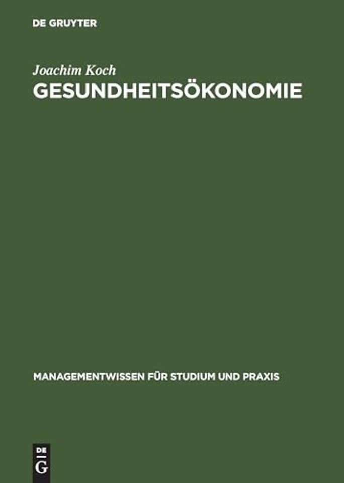 Gesundheitsökonomie – Betriebswirtschaftliche Kosten– und Leistungsrechnung
