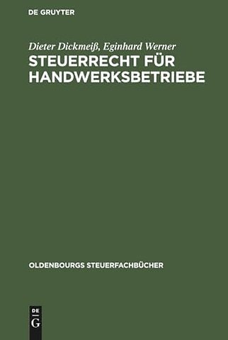 Steuerrecht für Handwerksbetriebe – Leitfaden für das mittelständische Unternehmen