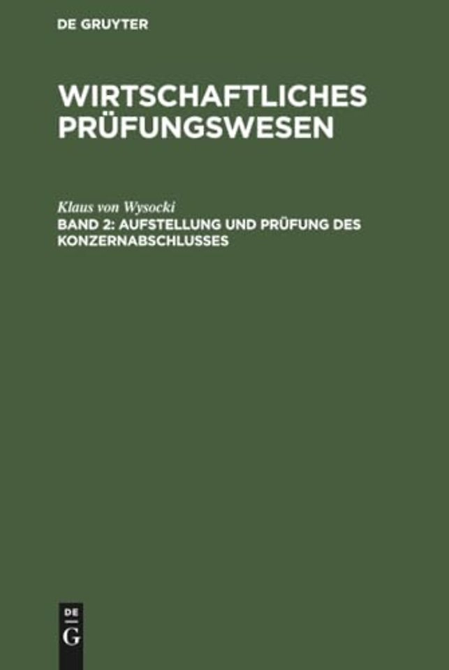 Aufstellung und Prüfung des Konzernabschlusses