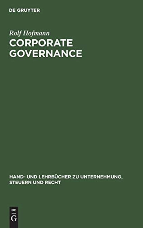 Corporate Governance – Überwachungseffizienz und Führungskompetenz in Kapitalgesellschaften