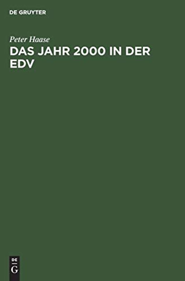 Das Jahr 2000 in der EDV – Bewältigung des Jahr–2000–Problems in Ihrem Unternehmen