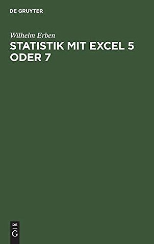 Statistik mit Excel 5 oder 7 – Lehr– und Übungsbuch mit zahlreichen Excel Beispieltabellen und mit Diskette