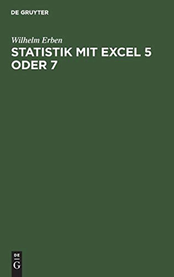 Statistik mit Excel 5 oder 7 – Lehr– und Übungsbuch mit zahlreichen Excel Beispieltabellen und mit Diskette