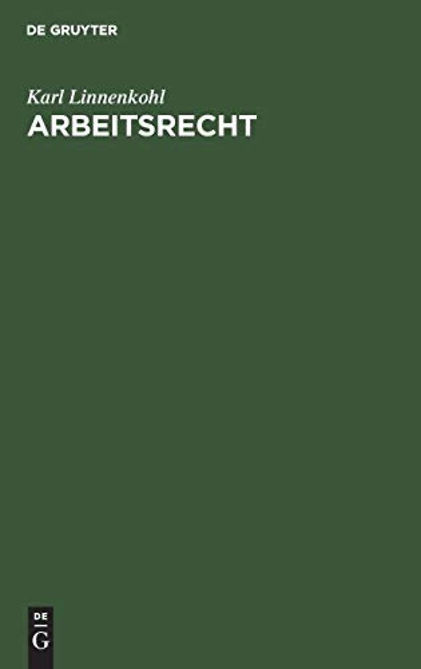 Arbeitsrecht – Mit Hinweisen auf das Sozial– und Ausbildungsrecht