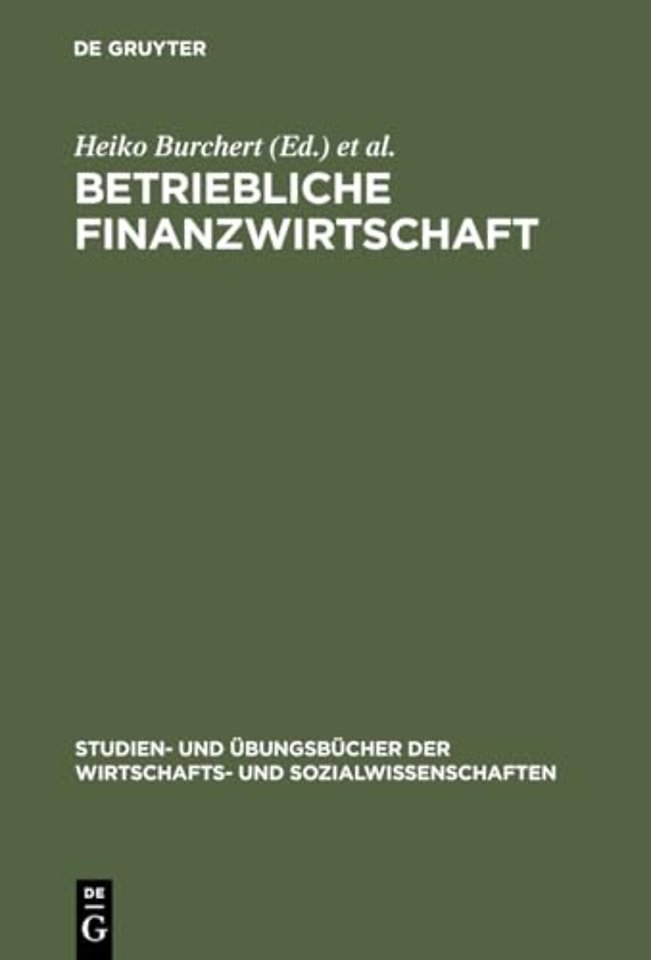 Betriebliche Finanzwirtschaft – Aufgaben und Lösungen