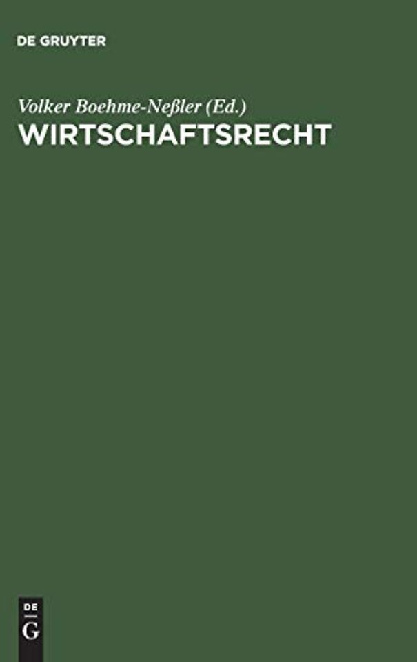 Wirtschaftsrecht – Basisbuch für Studium und Praxis