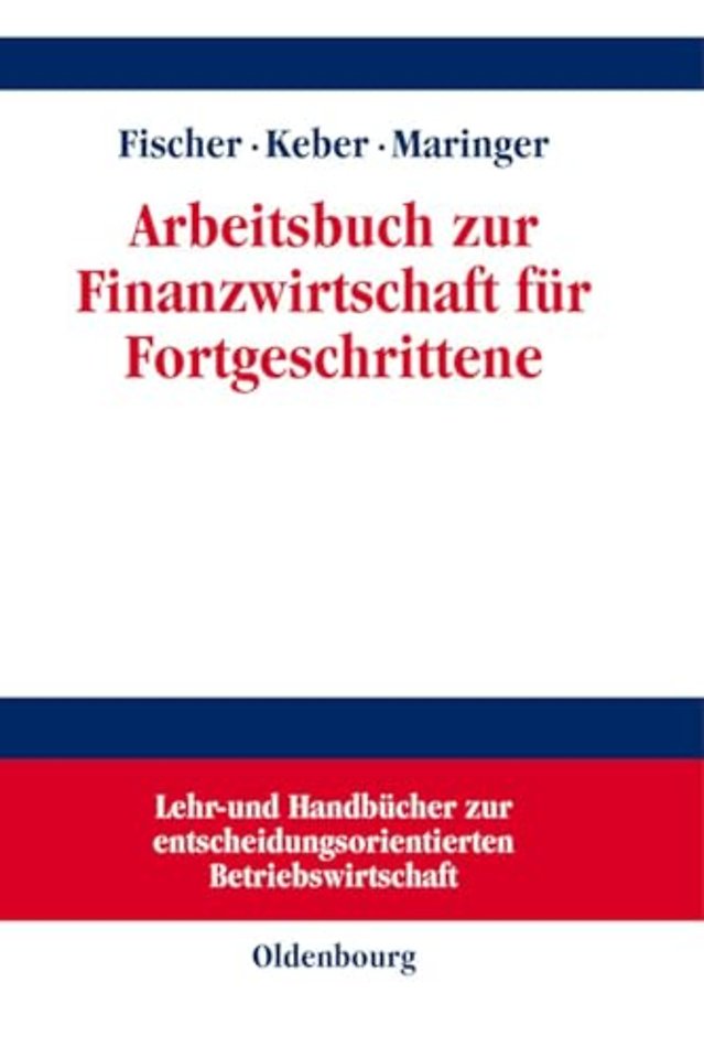 Arbeitsbuch zur Finanzwirtschaft für Fortgeschrittene