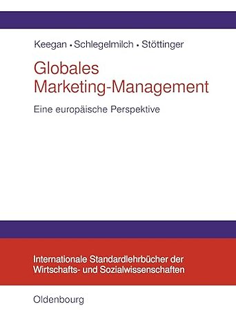 Globales Marketing–Management – Eine europäische Perspektive