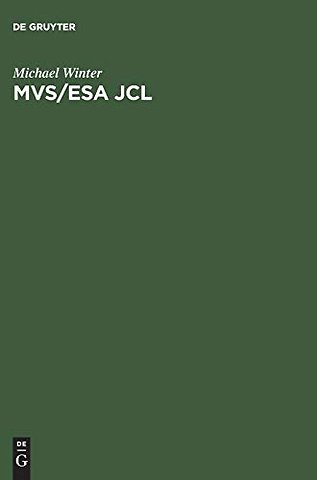 MVS/ESA JCL – Einführung in die Praxis