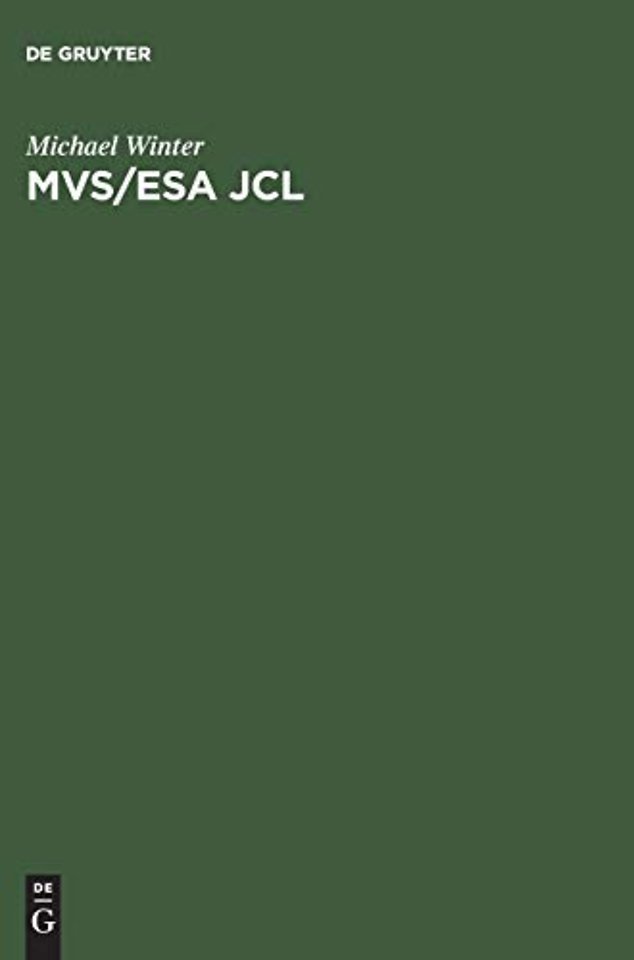 MVS/ESA JCL – Einführung in die Praxis