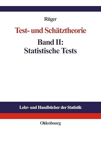 Test– und Schätztheorie – Band II: Statistische Tests