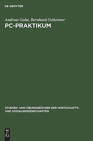 PC–Praktikum – Einführung in die Standardanwendungssoftware für Wirtschaftswissenschaftler